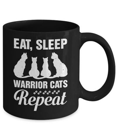 Eat Sleep Warrior Cats Repeat Funny Cat Mom Gifts Mug Coffee Mug | Teecentury.com