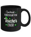 Luckiest Kindergarten Teacher Ever Irish St Patricks Day Mug Coffee Mug | Teecentury.com