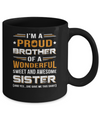 Gift Brother From Sister I'm A Proud Brother Of Awesome Sister Mug Coffee Mug | Teecentury.com