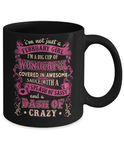 I'm Not Just A February Girl Birthday Gifts Mug Coffee Mug | Teecentury.com