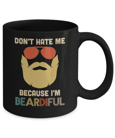 Vintage Don't Hate Me Because Im Beardiful Funny Beard Mug Coffee Mug | Teecentury.com