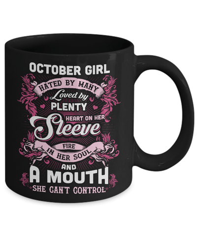 October Girl Hated By Many Loved By Plenty Heart On Her Sleeve Mug Coffee Mug | Teecentury.com