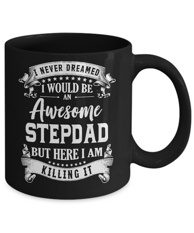 I Would Be An Awesome Stepdad Fathers Day Gifts Mug Coffee Mug | Teecentury.com