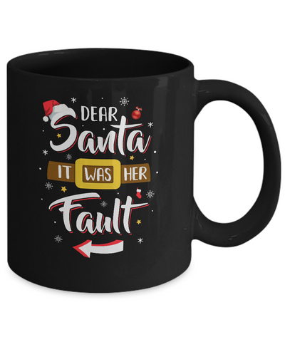Funny Christmas Couples Dear Santa It Was Her Fault Mug Coffee Mug | Teecentury.com