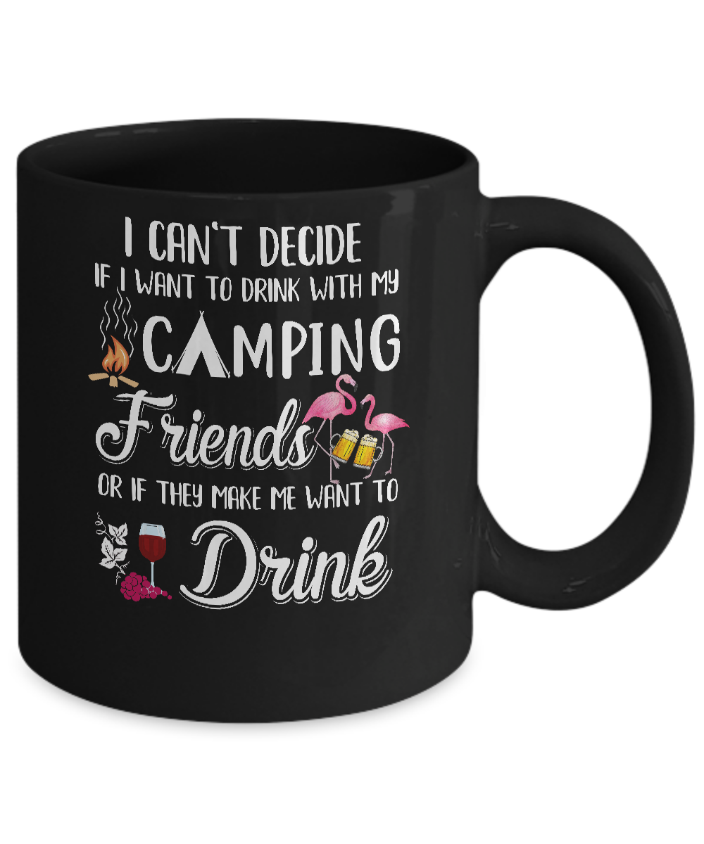 I Want To Drink With My Camping Friends Flamingo Mug Coffee Mug | Teecentury.com