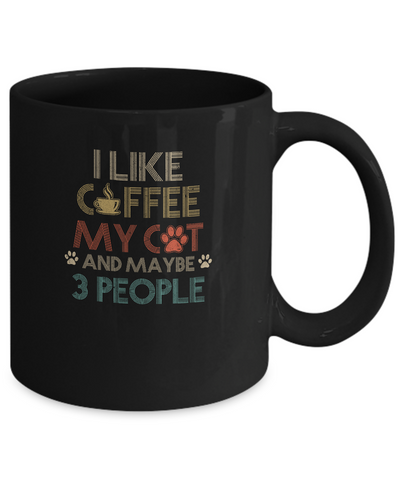 Vintage I Like Coffee My Cat Maybe 3 People Coffee Mug Coffee Mug | Teecentury.com