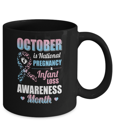 October Is Pregnancy And Infant Loss Awareness Month Mug Coffee Mug | Teecentury.com