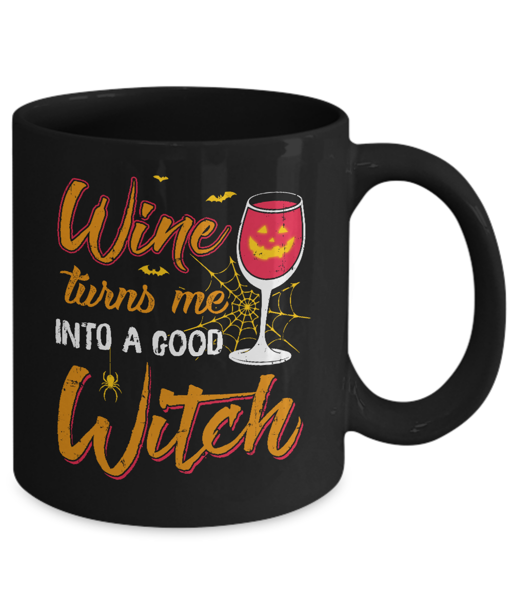 Wine Turns Me Into A Good Witch Halloween Mug Coffee Mug | Teecentury.com