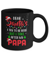 Dear Santa I Tried To Be Good But My Papa Christmas Kids Mug Coffee Mug | Teecentury.com