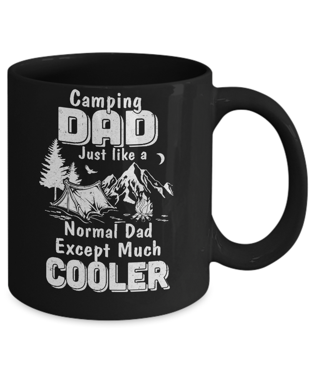 Camping Dad Except Much Cooler Mug Coffee Mug | Teecentury.com