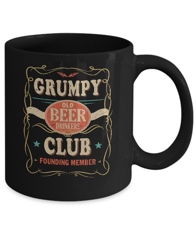 Grumpy Old Beer Drinkers Club Founding Member Fathers Day Mug Coffee Mug | Teecentury.com