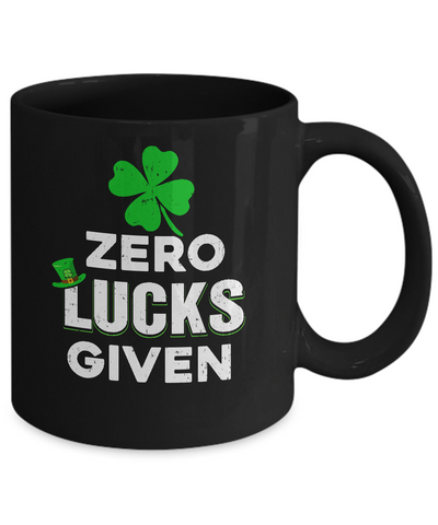 Zero Lucks Given St Patricks Day Mug Coffee Mug | Teecentury.com