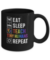 Eat Sleep Teach Tiny Humans Repeat Mommy Mug Coffee Mug | Teecentury.com
