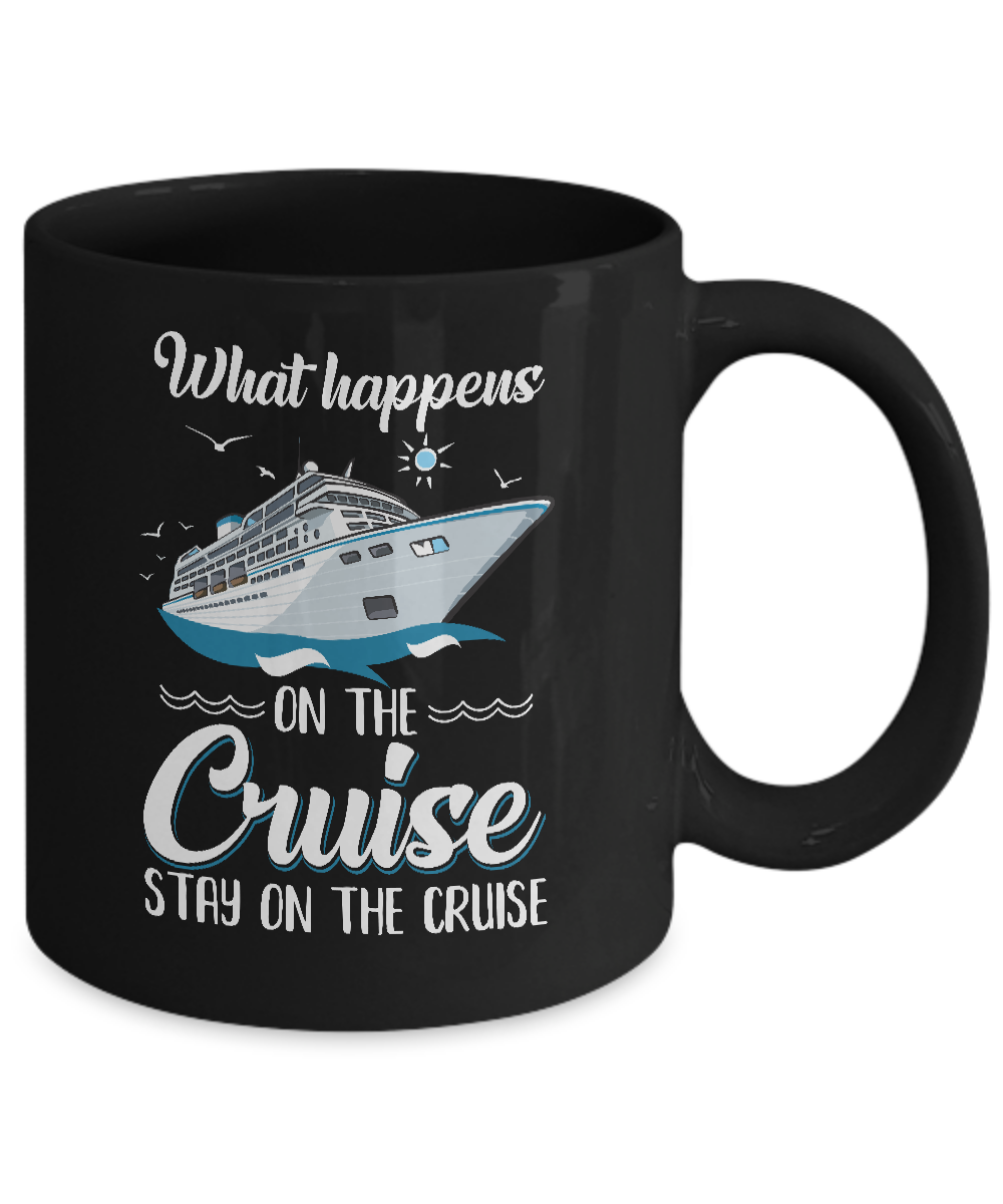 What Happens On The Cruise Stays On The Cruise Family Mug Coffee Mug | Teecentury.com