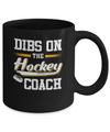 Dibs On The Coach Hockey Mug Coffee Mug | Teecentury.com