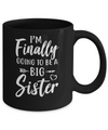 Cute I Am Finally Going To Be A Big Sister Mug Coffee Mug | Teecentury.com