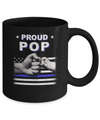 Proud Pop Police Thin Blue Line Flag Fathers Day Mug Coffee Mug | Teecentury.com