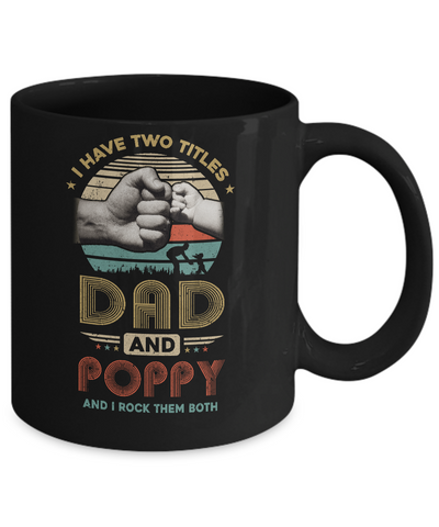Vintage I Have Two Title Dad And Poppy Funny Fathers Day Mug Coffee Mug | Teecentury.com