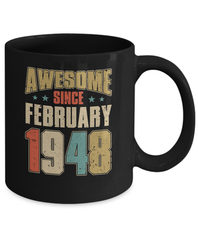 Vintage Retro Awesome Since February 1948 74th Birthday Mug Coffee Mug | Teecentury.com
