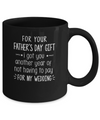 For Your Father's Day Gift I Got You Another Year Mug Coffee Mug | Teecentury.com