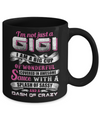 I'm Not Just A Gigi I'm A Big Cup Of Wonderful Mug Coffee Mug | Teecentury.com