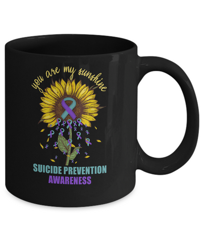 You Are My Sunshine Suicide Prevention Awareness Mug Coffee Mug | Teecentury.com