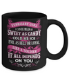 February Girl I Can Be Mean Af Sweet Candy Ice Hell Soldier Depends On You Mug Coffee Mug | Teecentury.com
