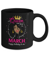 Cool A Queen Was Born In March Happy Birthday To Me Gifts Mug Coffee Mug | Teecentury.com