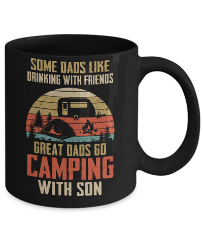 Dads Like Drinking Great Dads Go Camping With Son Mug Coffee Mug | Teecentury.com