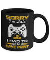 Sorry I'm Late I Had To A Save Point Gamer Mug Coffee Mug | Teecentury.com