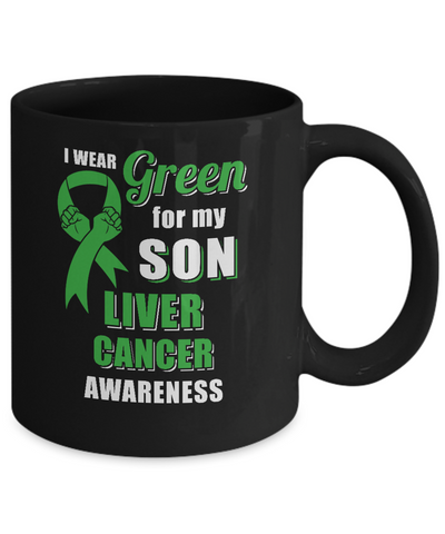 I Wear Green For My Son Liver Cancer Dad Mom Mug Coffee Mug | Teecentury.com