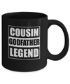 Cousin God-Father Legend Family Funny Fathers Day Gift Mug Coffee Mug | Teecentury.com