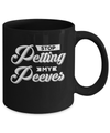 Stop Petting My Peeves Mug Coffee Mug | Teecentury.com