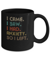Vintage I Came I Saw I Had Anxiety So I Left Mug Coffee Mug | Teecentury.com