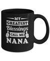 My Greatest Blessings Call Me Nana Mug Coffee Mug | Teecentury.com