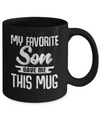 My Favorite Son Gave Me This Mug Fathers Mothers Day Mug Coffee Mug | Teecentury.com