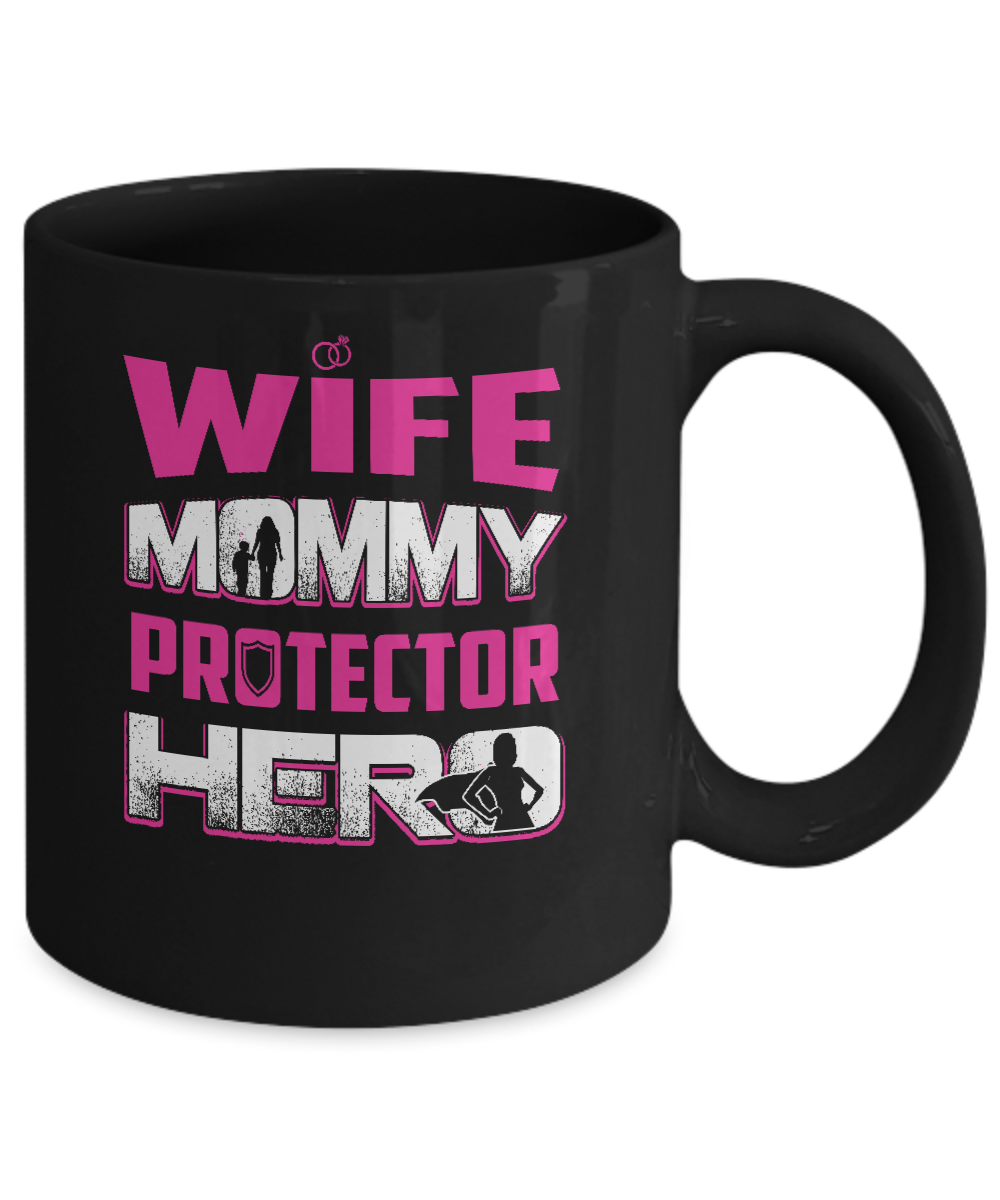 Wife Mommy Protector Hero Mug Coffee Mug | Teecentury.com