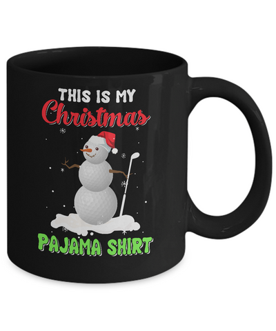 This Is My Christmas Pajama Xmas Snowman Golf Mug Coffee Mug | Teecentury.com