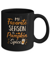 My Favorite Season Is Pumpkin Spice Funny Autumn Mug Coffee Mug | Teecentury.com