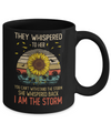 They Whispered To Her You Can't With Stand The Storm Mug Coffee Mug | Teecentury.com