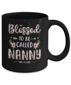 Funny Grandma Gifts Blessed To Be Called Nanny Mug Coffee Mug | Teecentury.com