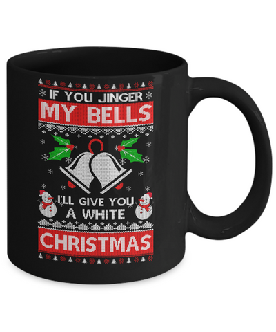 Jingle My Bells Funny Adult Christmas Xmas Mug Coffee Mug | Teecentury.com