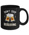 Don't Stop Beerlieving Drinking Beer Mug Coffee Mug | Teecentury.com