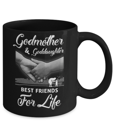 God-Mother God-Daughter Best Friends For Life Mothers Day Mug Coffee Mug | Teecentury.com