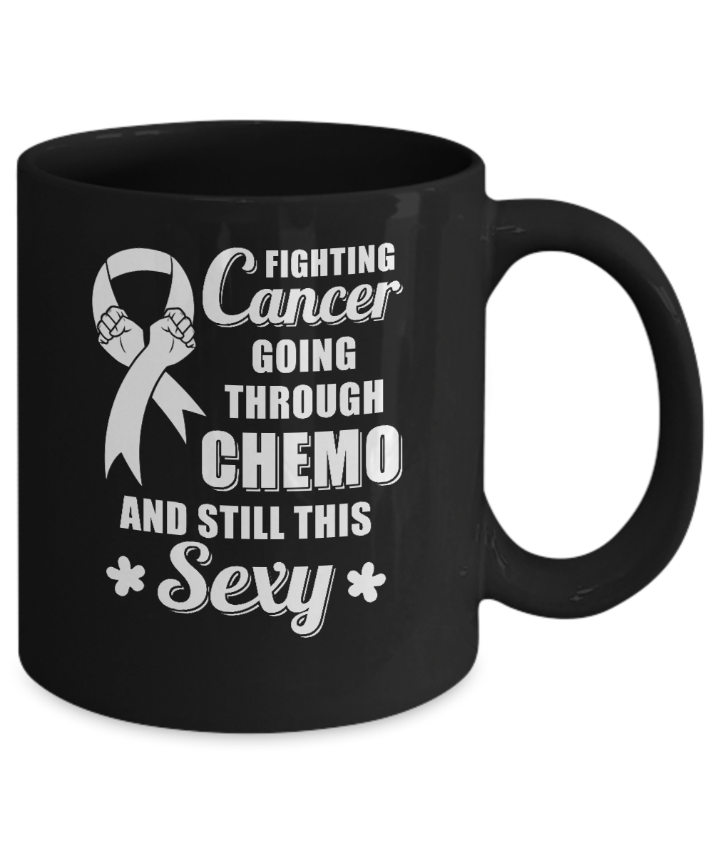 Fighting Cancer Chemo And Still This Sexy Clear Awareness Mug Coffee Mug | Teecentury.com