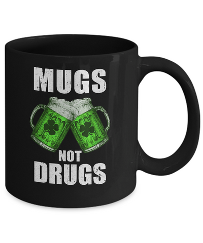 Vintage Mugs Not Drugs St Patrick Day Gift Mug Coffee Mug | Teecentury.com