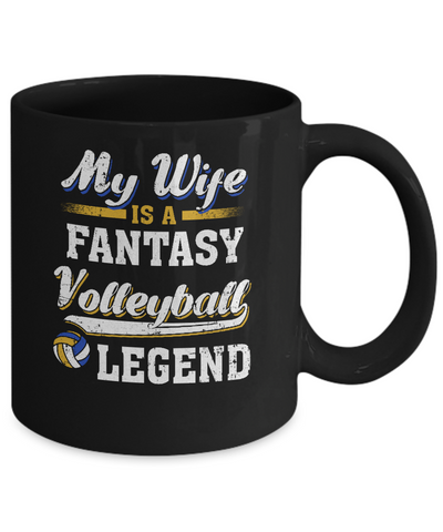 My Wife Is A Fantasy Volleyball Legend Mug Coffee Mug | Teecentury.com