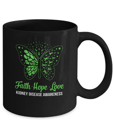 Faith Hope Love Green Butterfly Kidney Disease Awareness Mug Coffee Mug | Teecentury.com