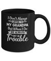 I Don't Always Listen To My Grandpa Funny Grandkids Gifts Mug Coffee Mug | Teecentury.com