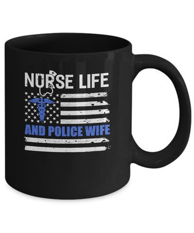Nurse Life And Police Wife American Flag Vintage Women Gift Mug Coffee Mug | Teecentury.com